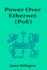 Power Over Ethernet (PoE): Theory, Design, and Best Practices