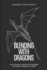 Blending with Dragons: How Ancient Harmony Principles Transform Modern Conflict