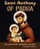 Saint Anthony of Padua: An Illustrated Biography for Kids