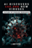AI Discovers 160,000 New Viruses: Future of Disease Research: The Power of Artificial Intelligence in Uncovering the Hidden Microbial World