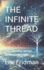 The Infinite Thread: Love, Meaning, and the Mechanics We Build