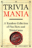 Trivia Mania Large Print: A Random Collection of Fun Facts and Trivia Gems