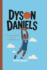 Dyson Daniels: How a Small-Town Kid Became a Big-Time Star (A Biography Book For Kids)