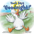 Duck Says 'Goodnight!': A silly bedtime adventure on the farm for kids