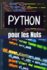 Python pour les Nuls: De Zro  Hros: Apprenez  Programmer en Python avec des Exemples Concrets et des Projets Pratiques"
