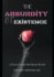 The Absurdity of Existence: Life as a Script We Never Wrote