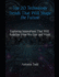 Top 20 Technology Trends That Will Shape the Future: Exploring Innovations That Will Redefine How We Live and Work