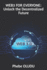 Web3 for Everyone: Unlock the Decentralized Future