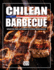 Chilean BBQ: Il Gusto Autentico della Griglia Cilena: CHILEAN BBQ: Authentic Cuts, Flavors, and Techniques for the Ultimate Grilling Experience (ITALIAN EDITION)