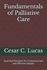 Fundamentals of Palliative Care: Essential Principles for Compassionate and Effective Support