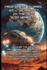 From Earth to Mars: Will We Make it in the Next 50 Years?: Uncover the Truth About Mars Colonization, Learn What Experts Predict, and Gain a Front-Row Seat to Humanity's Next Great Adventure.