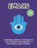 Unmasking Emojis: Other Objects and Transport Signs Edition-a Kid? S Image Guide to Emojis