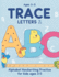 Trace Letters A to Z: Alphabet Handwriting Practice for Kids Ages 3-5