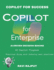 Copilot for Enterprise: The Future of AI in Business: AI Copilot Revolution AI-Powered Efficiency Copilot for Success Enterprise AI Mastery AI Copilot Playbook AI Copilot Insights