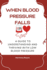 When Blood Pressure Falls: A Guide to Understanding and Thriving with Low Blood Pressure