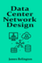 Data Center Network Design and Security: Spine-Leaf, Redundancy and Perimeter Defense