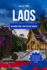 Laos Guide de Voyage 2024: Dcouvrez une culture riche, des paysages  couper le souffle et des conseils d'initis pour tirer le meilleur parti de votre aventure