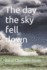 The day the sky fell down