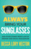 Always Bring Your Sunglasses