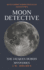 Moon Detective: The Jacques Dubois Mysteries