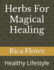 Herbs For Magical Healing