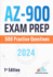 AZ-900 Exam Prep: 500 Practice Questions: 1st Edition - 2024