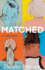 Matched: A Memoir