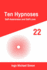 Ten Hypnoses 22