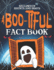 A Boo-tiful Fact Book: Halloween Haunts and Hoots: Spooky Stories and Halloween Fun Facts Book for Kids