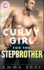 Curvy Girl for the Stepbrother: A Forbidden Romance