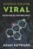 Accidental Evolution: Viral