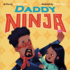 Daddy Ninja