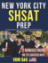 New York City SHSAT Prep: Boost Your Scores and Pass at Your First Try with Expert Tips and 1400 Q&A with Detailed Explanations