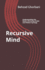 Recursive Mind: Understanding the Brain's Mirroring Model and Pattern Synergy