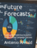 Future Forecasts: Leveraging Predictive Analytics for Marketing Campaign Success