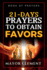 21 Days Prayers to Obtain Favors: Breakthrough Prayers for Life's Challenges