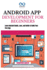 Android App Development for Beginners: Learn Android Studio, Java, and Kotlin to Build Your First App