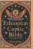 Ethiopian Coptic Bible: The History Tradition and Wisdom of Old Apocrypha Scriptures