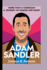 Adam Sandler: More Than A Comedian- A Journey Of Humor And Heart