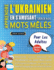 Apprendre L'Ukrainien En S'Amusant Grce Aux Mots Mls-Pour Les Adultes-Dcouvrez Comment Amliorer Son Vocabulaire Avec 2000 Mots Cachs Et...Et Cahier D'Activits (French Edition)