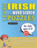 LEARN IRISH WITH WORD SEARCH PUZZLES FOR KIDS 6 - 8 - Discover How to Improve Foreign Language Skills with a Fun Vocabulary Builder. Find 2000 Words to Practice at Home - 100 Large Print Puzzle Games - Teaching Material, Study Activity Workbook