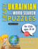 LEARN UKRAINIAN WITH WORD SEARCH PUZZLES FOR KIDS 8 - 10 - Discover How to Improve Foreign Language Skills with a Fun Vocabulary Builder. Find 2000 Words to Practice at Home - 100 Large Print Puzzle Games - Teaching Material, Study Activity Workbook