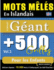 Mots Mls En Islandais Format Gant: 500 Grilles Pour Les Enfants - Vol.1 - Delta Classics - dition Gante - 10.000 Mots  Dbusquer, Le Dfi Ultime !