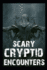 Scary Cryptid Encounters Vol 5.