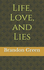 Life, Love, and Lies