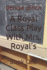 A Royal Class Play With Mrs. Royal's