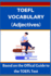 TOEFL VOCABULARY (Adjectives): Based on the Official Guide to the TOEFL Test