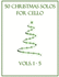 50 Christmas Solos for Cello: Vols. 1-5