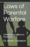 Laws of Parental Warfare