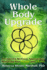 Whole Body Upgrade: A Centered Wellness Approach to Restoring Your Health and Vitality